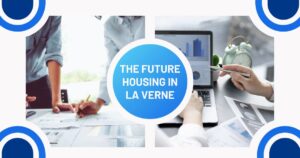 The Future Housing in La Verne