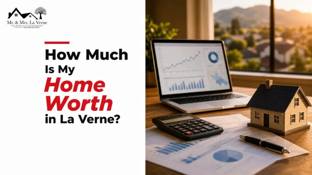 How Much Is My Home Worth in La Verne?