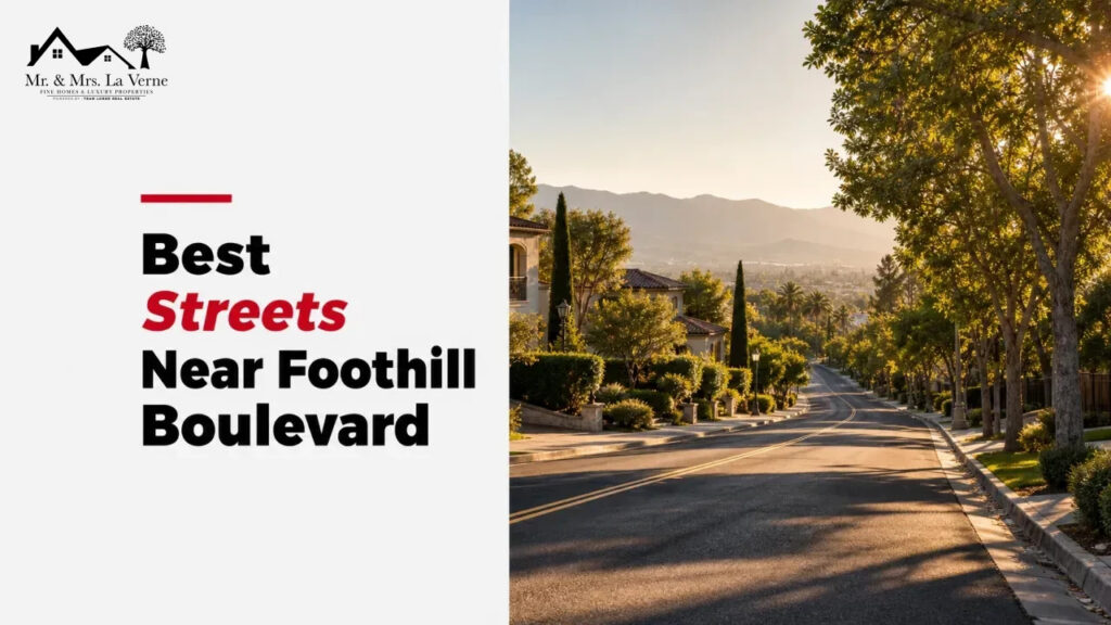 Best Streets Near Foothill Boulevard
