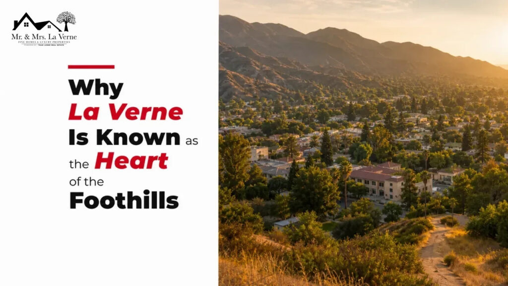 Why La Verne Is Known as the Heart of the Foothills